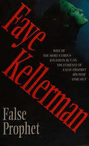 FALSE PROPHET by Faye Kellerman