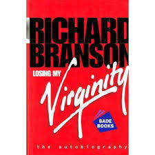 LOSING MY VIRGINITY by Richard Branson