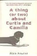 A THING (OR TWO) ABOUT CURTIS AND CAMILLA by Nick Fowler