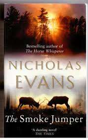 THE SMOKE JUMPER by Nicholas Evans