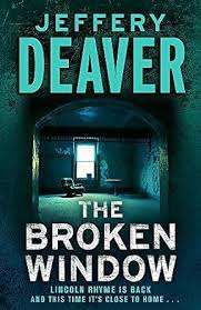THE BROKEN WINDOW by Jeffery Deaver