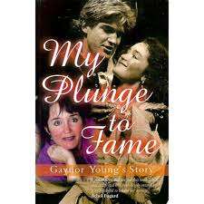 MY PLUNGE TO FAME by Gaynor Young (Signed copy)