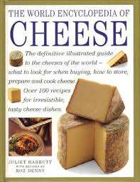 THE WORLD ENCYCLOPEDIA OF CHEESE by Juliet Harbutt