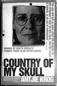 COUNTRY OF MY SKULL by Antjie Krog