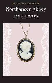 NORTHANGER ABBEY by Jane Austen