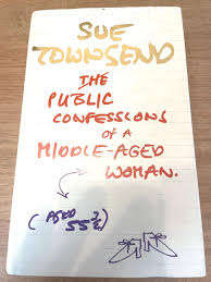 THE PUBLIC CONFESSIONS OF A MIDDLE-AGED WOMAN by Sue Townsend