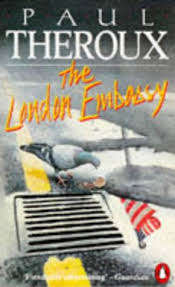 THE LONDON EMBASSY by Paul Theroux