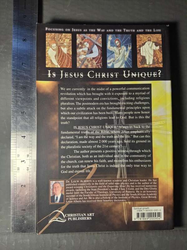 Is Jesus Christ Unique? by Louw Alberts