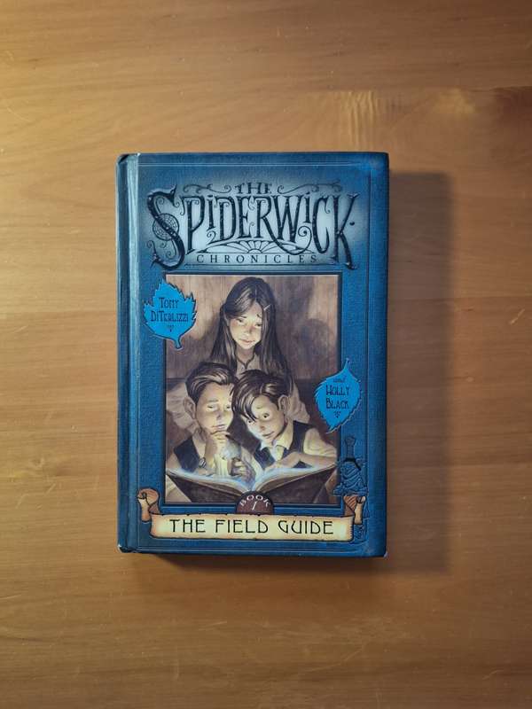 The Field Guide by Tony DiTerlizzi and Holly Black (The Spiderwick Chronicles #1)