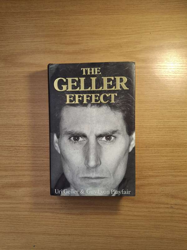 The Geller Effect by Uri Geller & Guy Lyon Playfair