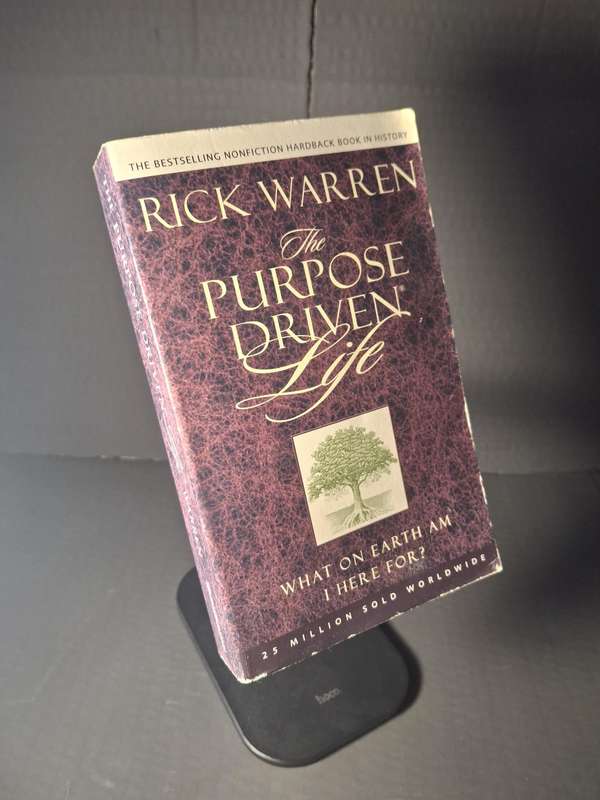 The Purpose Driven Life by Rick Warren