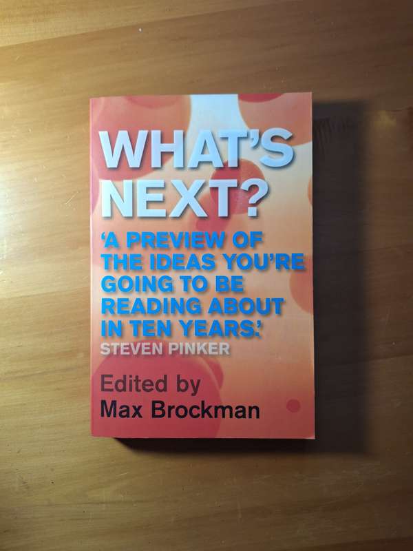 What's Next? edited by Max Brockman