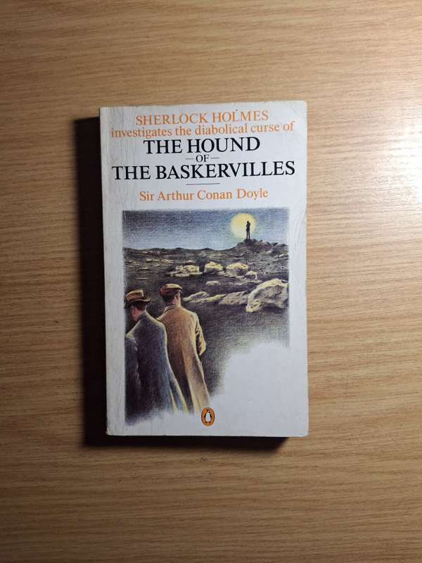 The Hound of the Baskervilles by Sir Arthur Conan Doyle