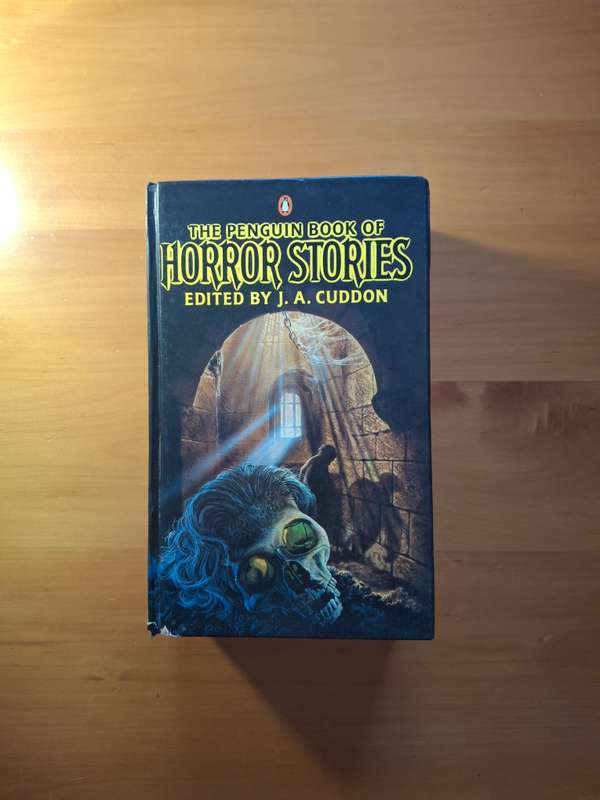 The Penguin Book of Horror Stories edited by J. A. Cuddon