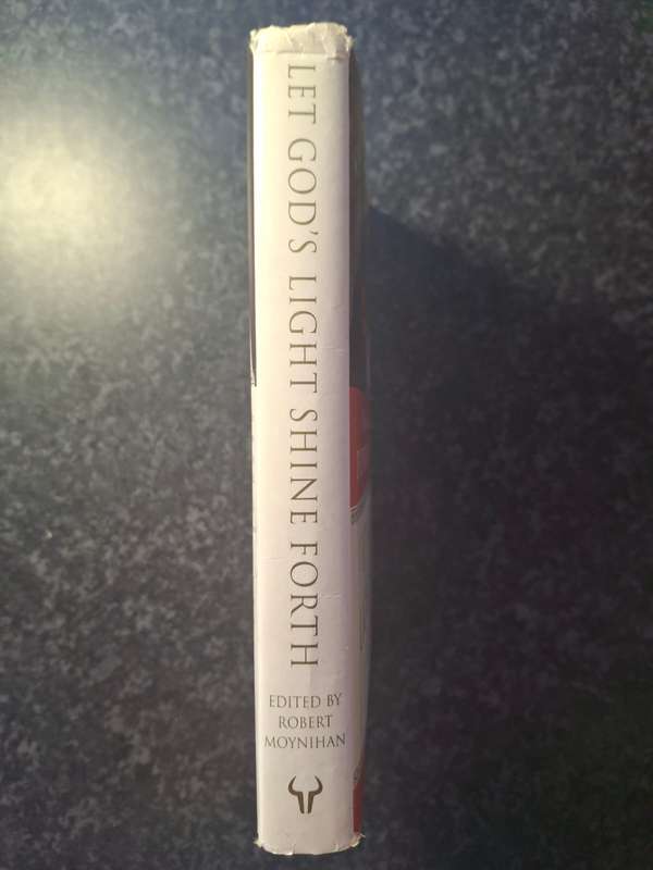 Let God's Light Shine Forth: The Spiritual Vision of Pope Benedict XVI by Robert Moynihan