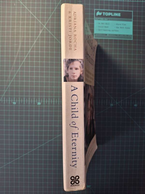 A Child of Eternity by Adriana Rocha & Kristi Jorde