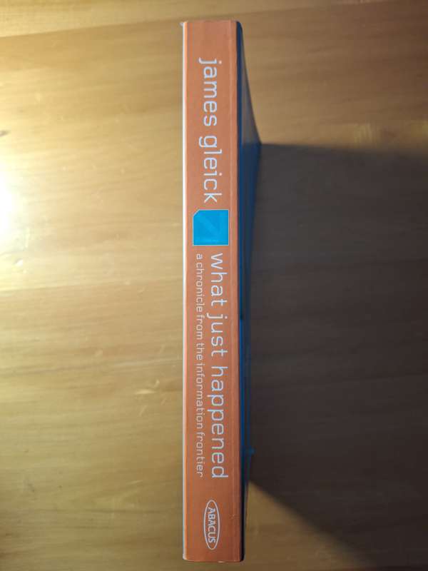 What Just Happened by James Gleick