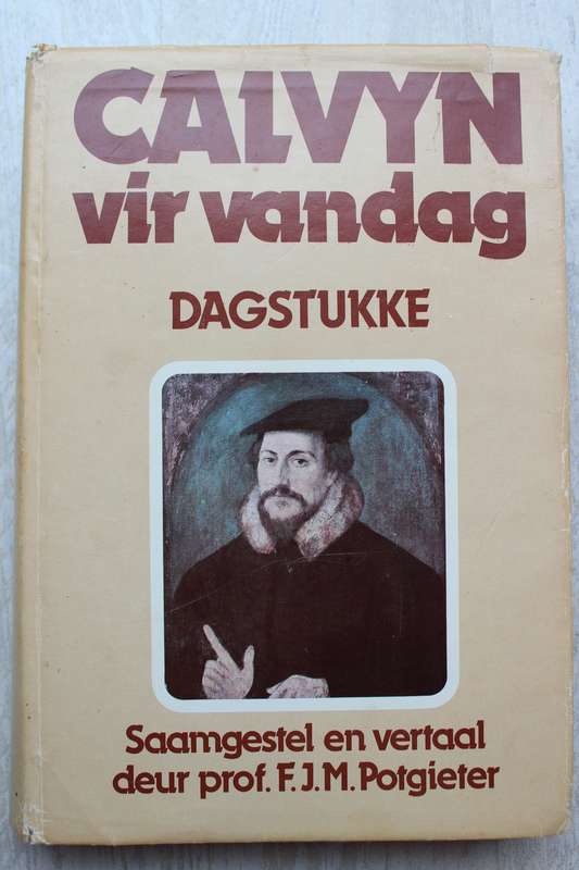 Calvyn vir Vandag. Dagstukke