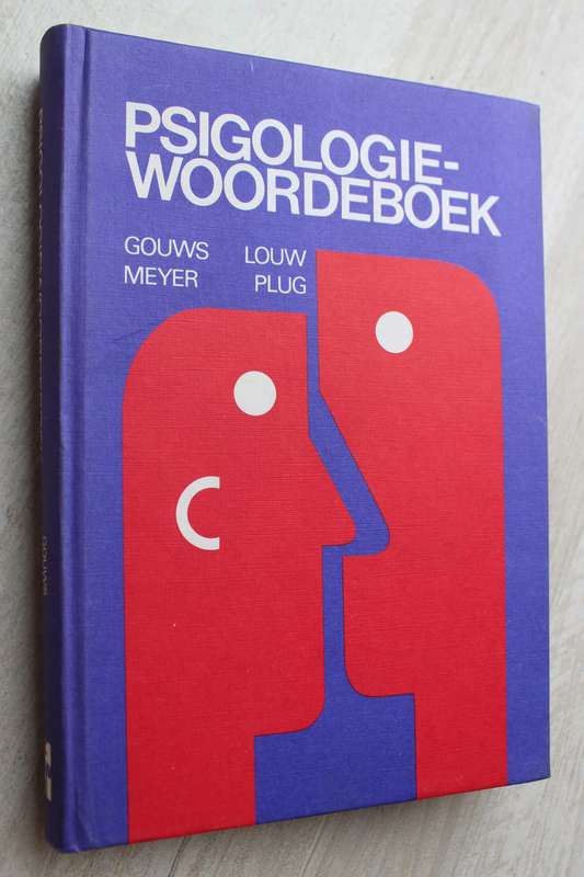 PSIGOLOGIEWOORDEBOEK Psigologie woordeboek / Louw, Gouws, Meyer