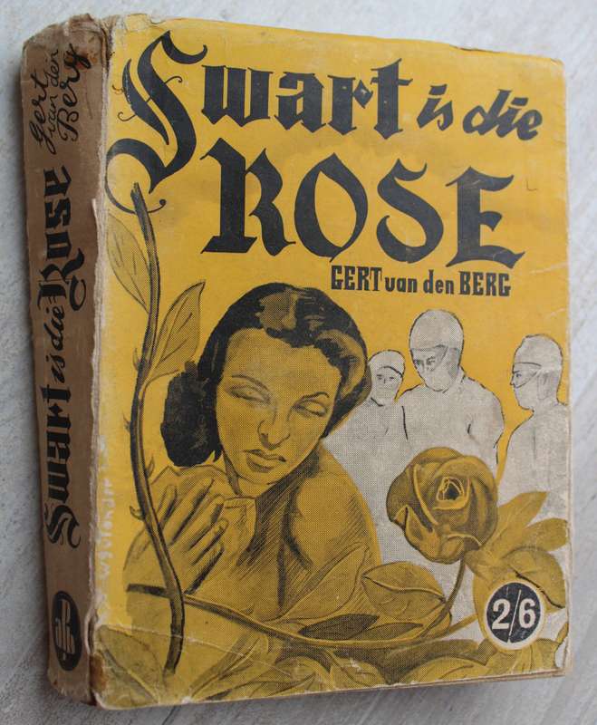 Swart is die rose - Gert van den Berg