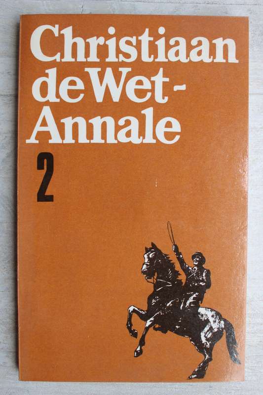 Christiaan De Wet Annale No 2 ~ Dagboek van Oskar Hintrager