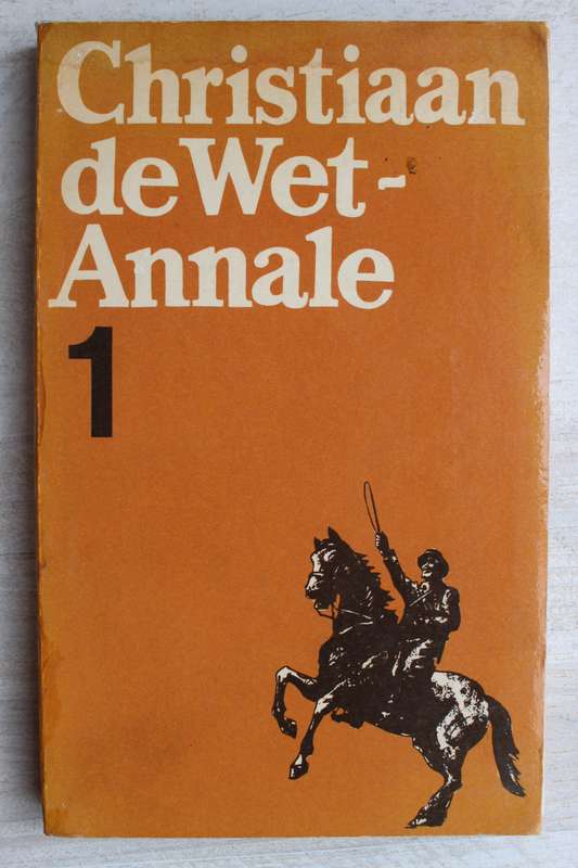 Christiaan De Wet Annale No 1 -   Dagboek van Hugo H Van Niekerk