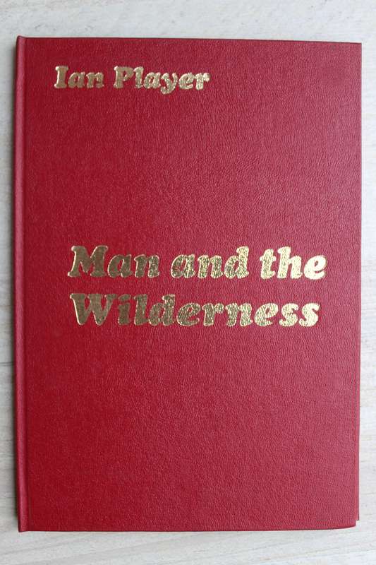 SIGNED: Man and Wilderness / Ian Player