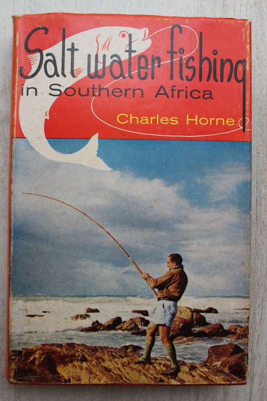 Salt Water Fishing In Southern Africa / Charles Horne