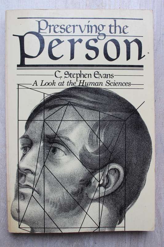 Preserving the Person: A Look at the Human Sciences - Evans