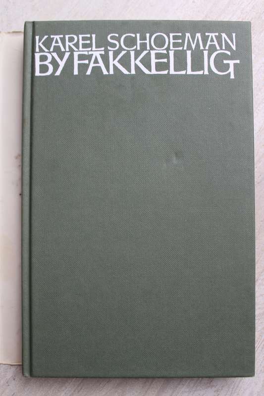 Karel Schoeman - By Fakkellig