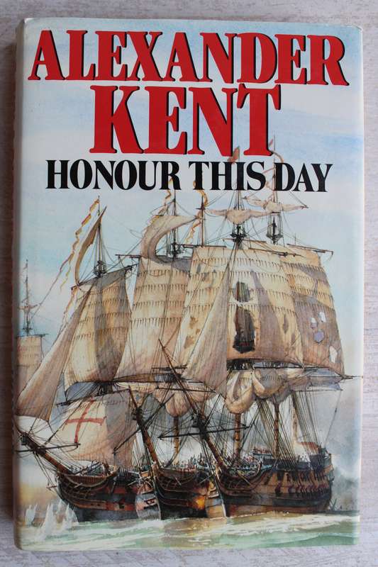 Alexander Kent - Honour this day