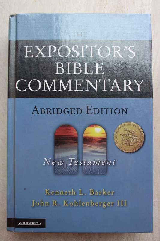 The Expositor's Bible Commentary Abridged edition New Testament / Barker