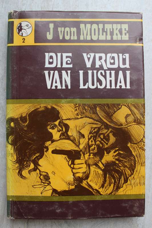 J von Moltke - Die Vrou van Lushai