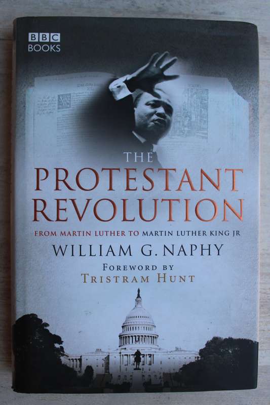 The Protestant Revolution: From Martin Luther to Martin Luther King Jr.