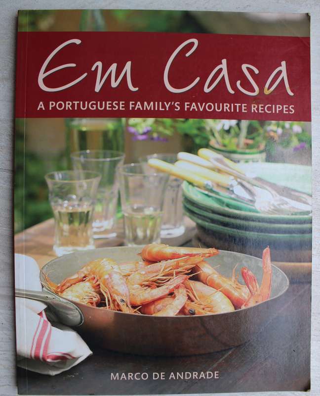 Em Casa - A Portuguese Family's Favourite Recipes
