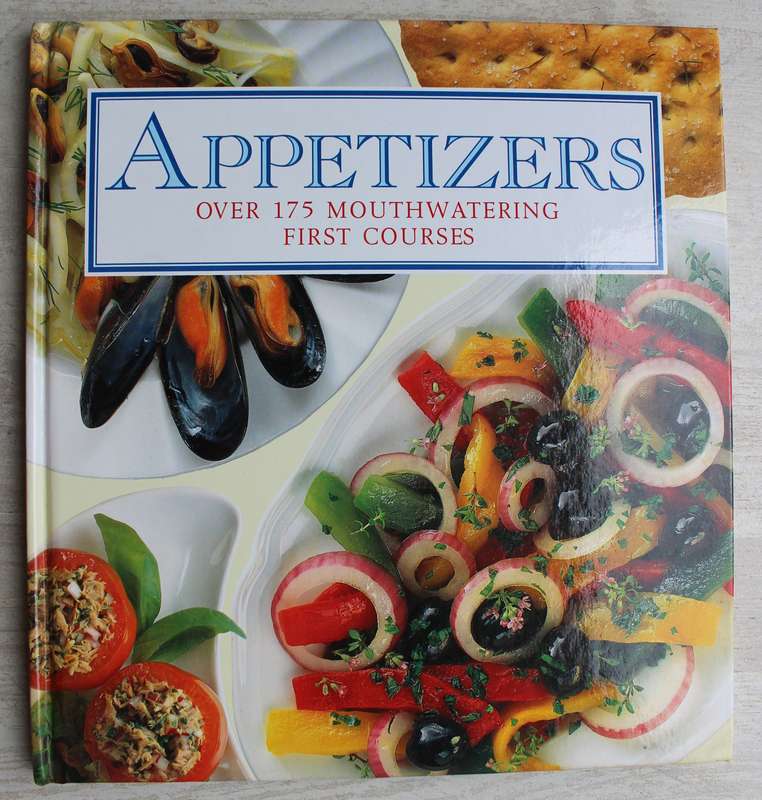 Appetizers over 175 mouthwatering first courses