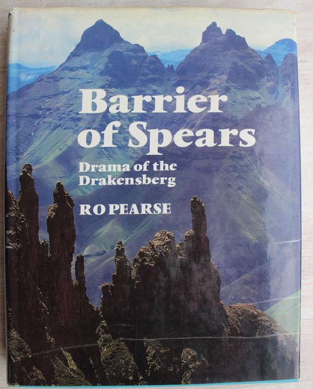 Barrier of Spears - Drama of the Drakensberg / Pearse