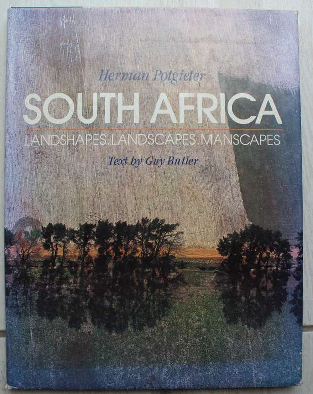 South Africa - Landshapes, Landscapes & Manscapes -  Herman Potgieter