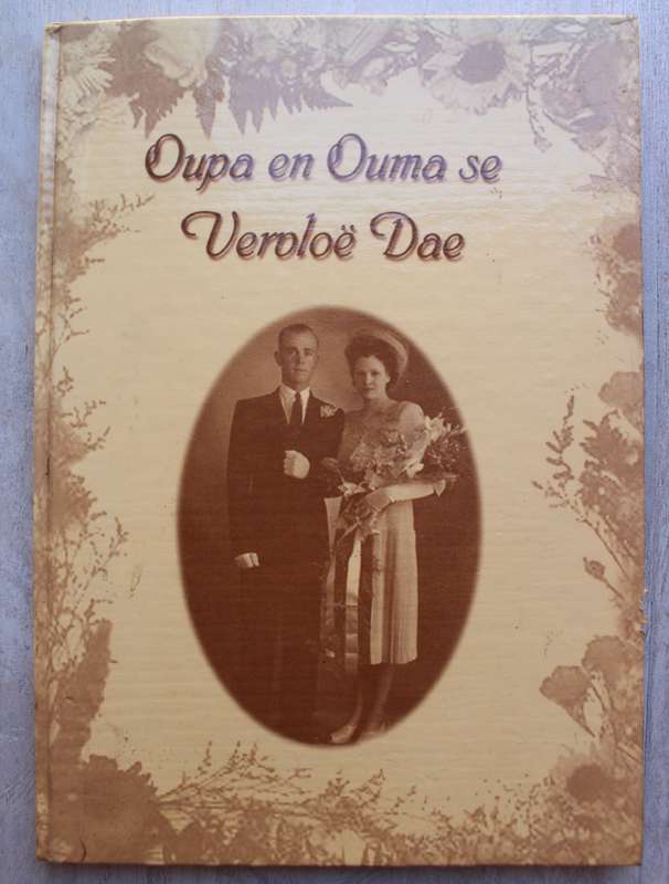 Oupa en Ouma se Vervloe Dae