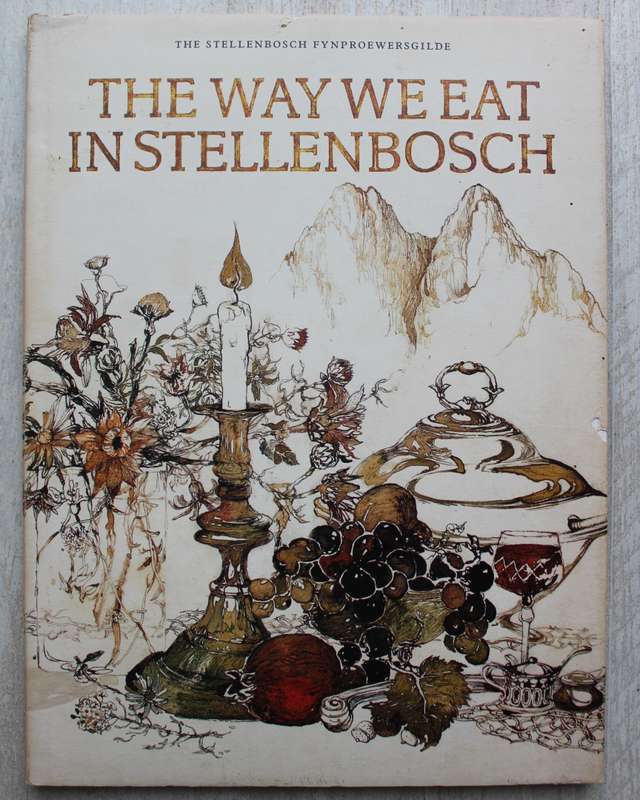 The Way We Eat in Stellenbosch | Stellenbosch Fynproewersgilde