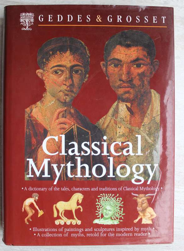 Classical Mythology - Geddes & Grosset