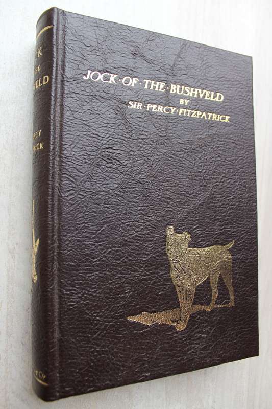 Jock of the Bushveld -- Sir Percy Fitzpatrick