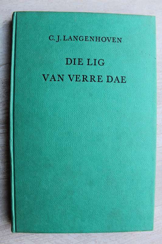 Die Lig van Verre Dae  - C.J. Langenhoven