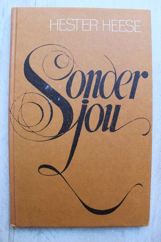 Sonder jou - Hester Heese