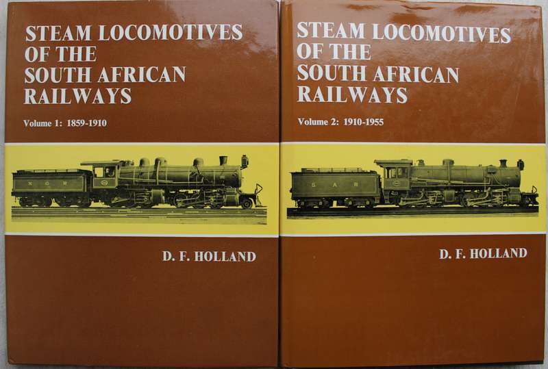 Steam Locomotives of the South African Railroads volume 1: 1859-1910  / Holland