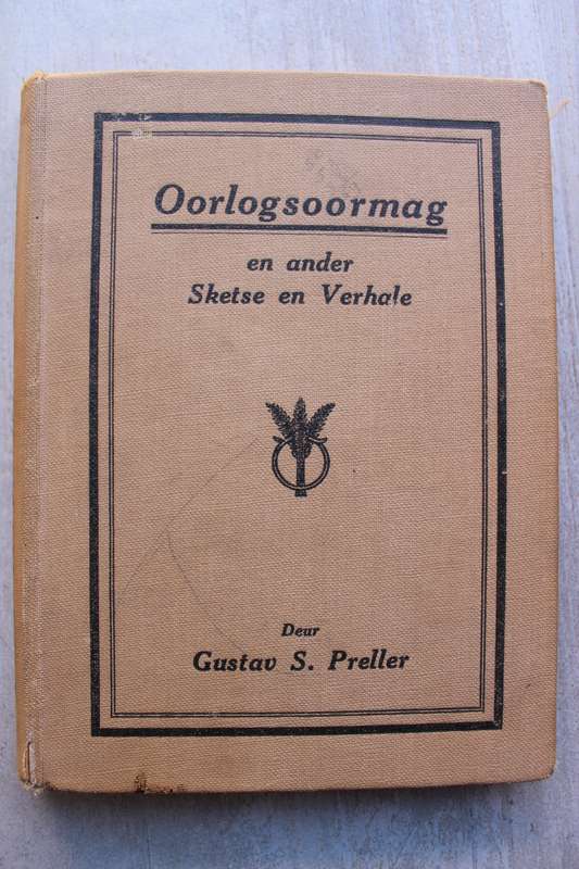 Oorlogsoormag en ander Sketse en Verhale - Gustav S Preller -