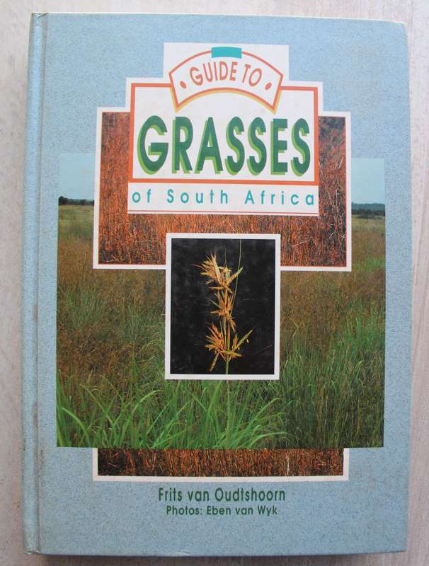 Guide to Grasses of South Africa - Frits van Oudtshoorn