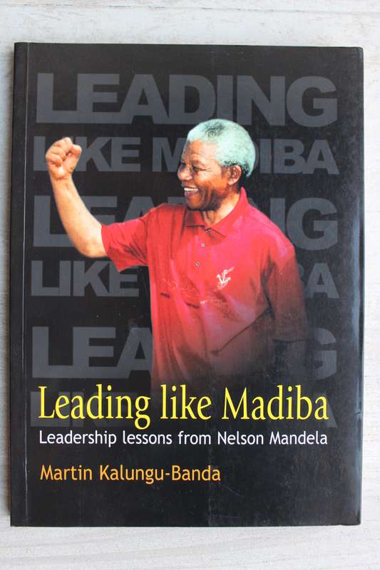 Leading like Madiba - Martin Kalungu-Banda