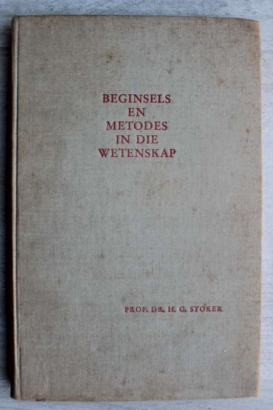 Beginsels en metodes in die wetenskap - Stoker