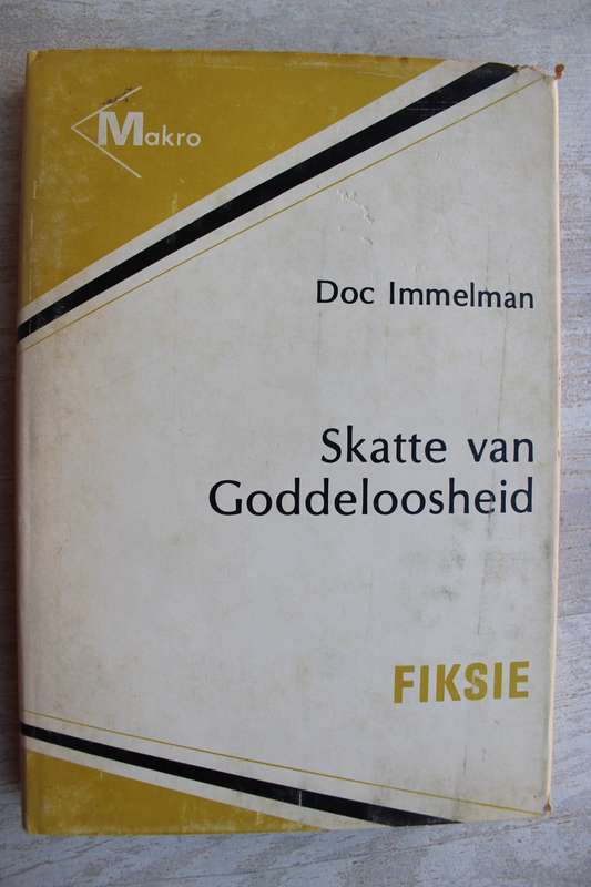 GETEKEN: Skatte van Goddeloosheid. Doc Immelman